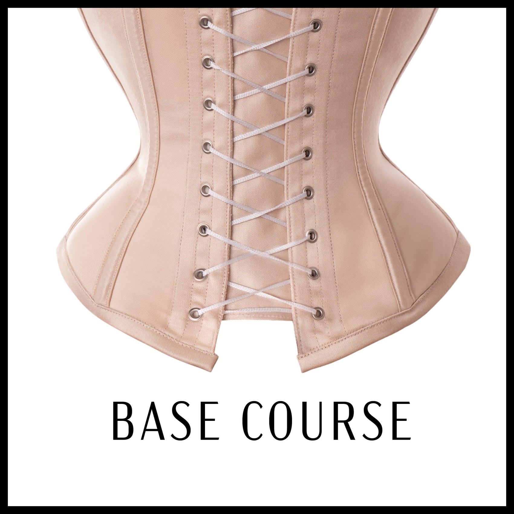 CORSETRY COURSE - base level