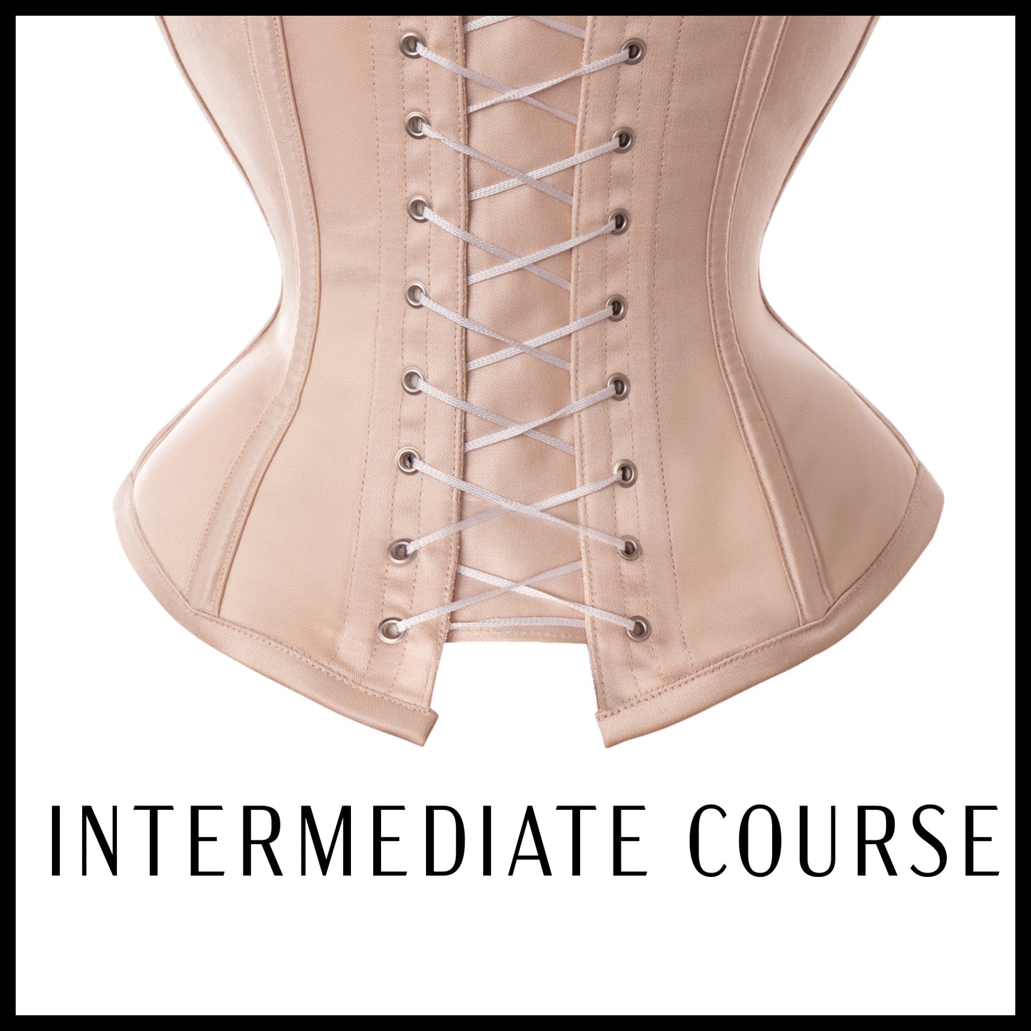 CORSETRY COURSE - intermediate level