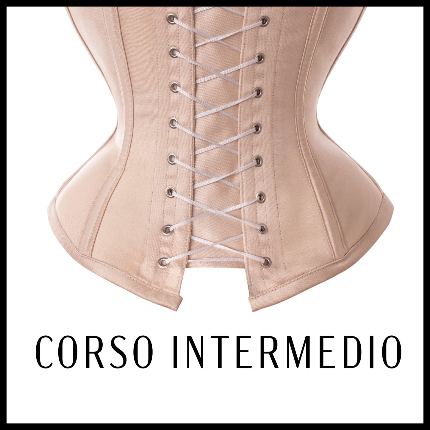 CORSO DI CORSETTERIA - livello intermedio